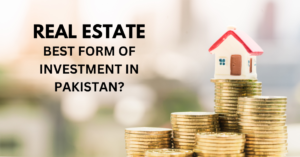 Real Estate Investment in Pakistan